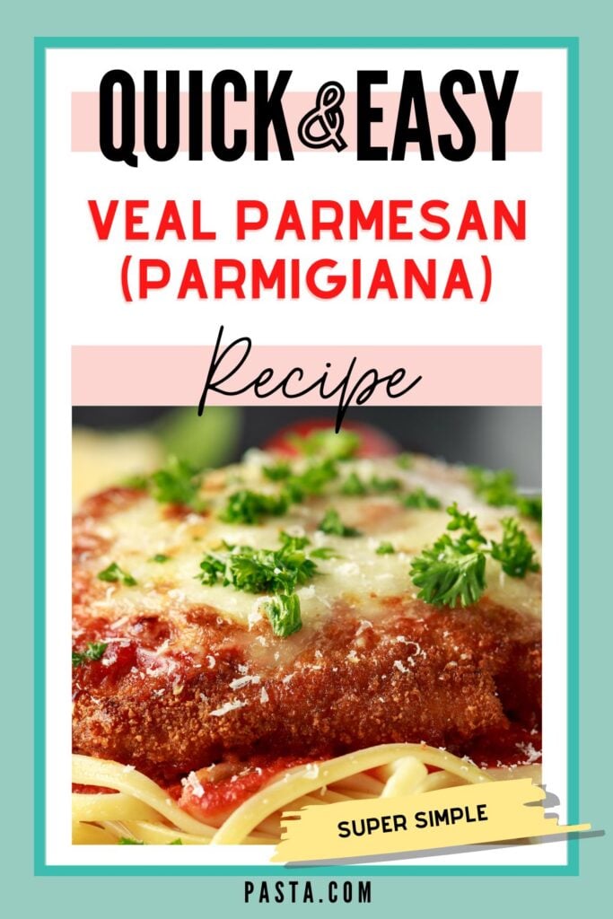 Veal Parmesan (Parmigiana) Recipe