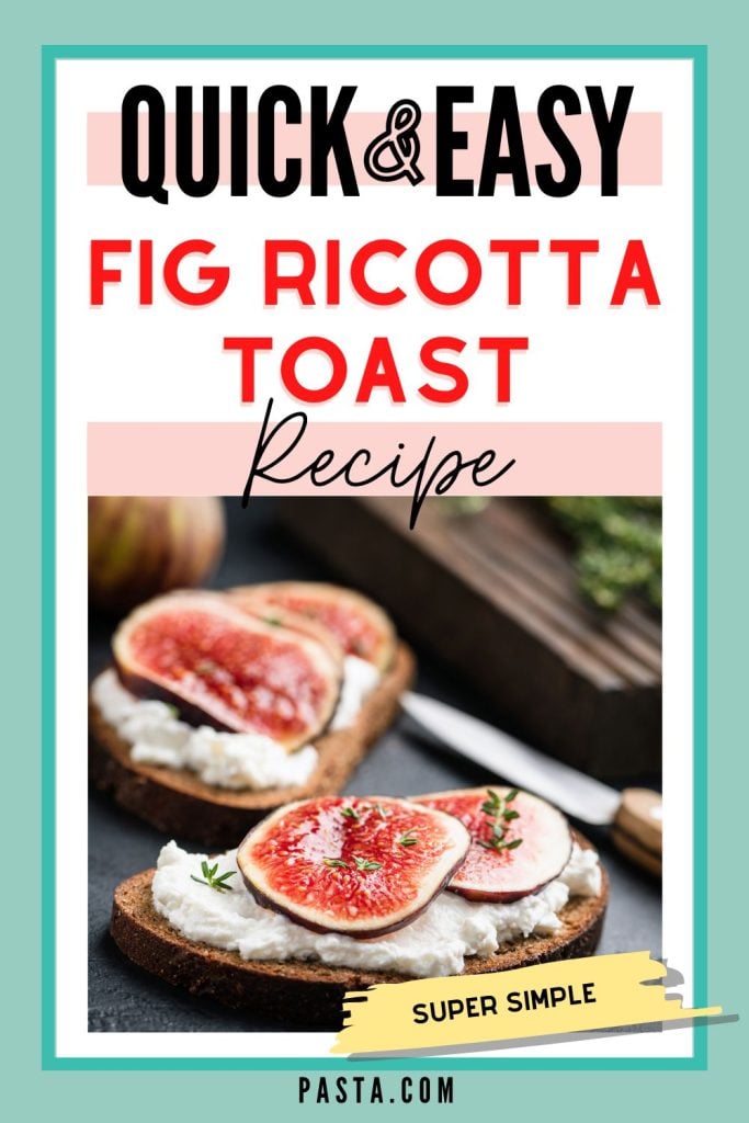 Fig Ricotta Toast Recipe