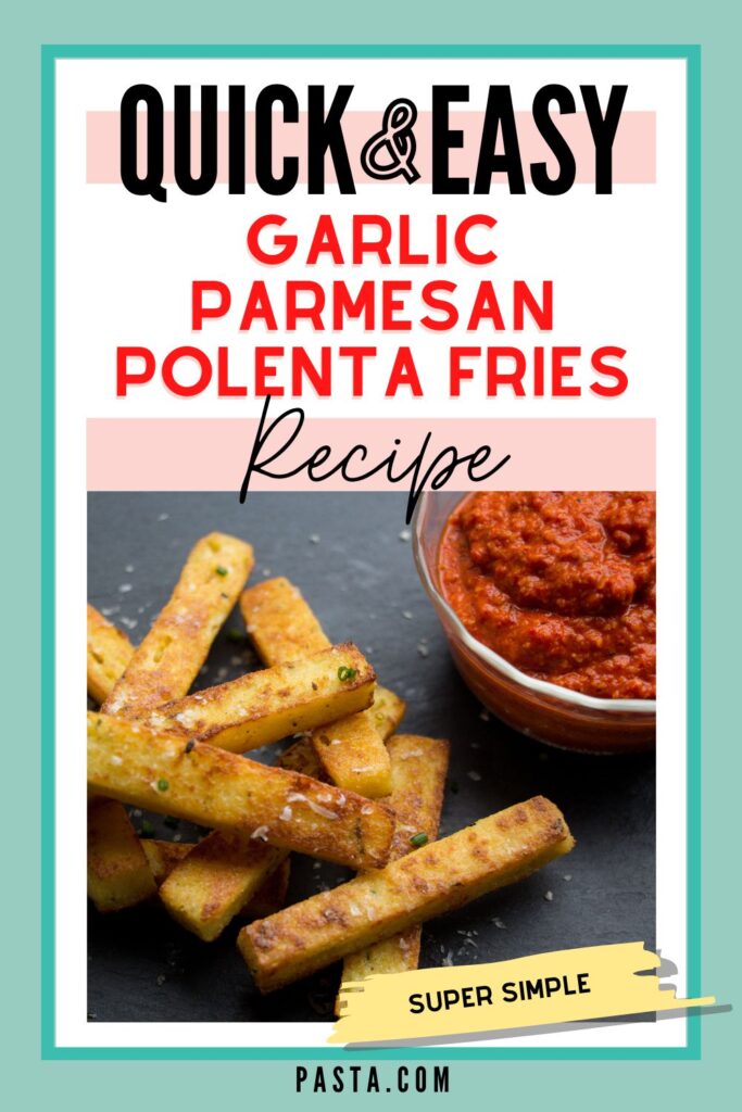 Garlic Parmesan Polenta Fries Recipe