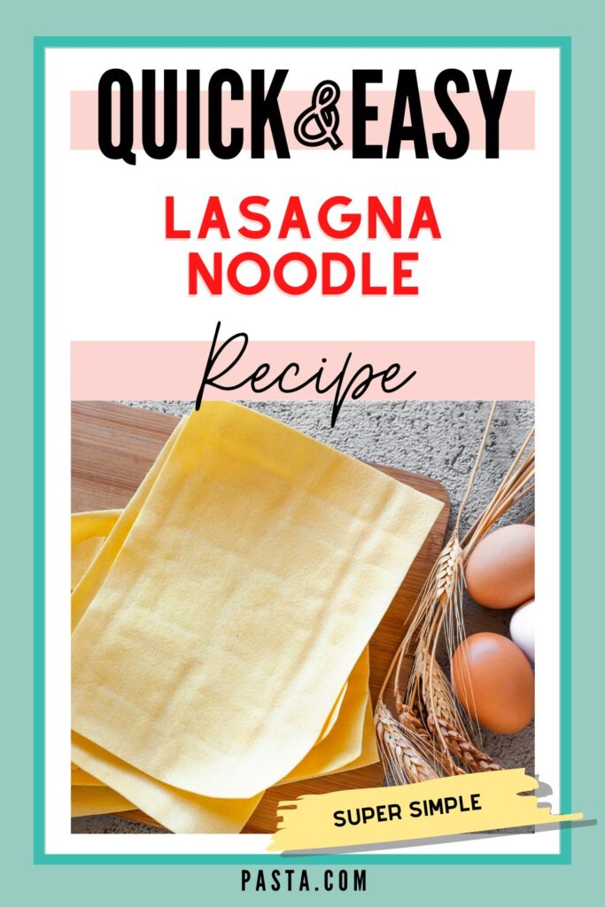 Lasagna Noodle Recipe
