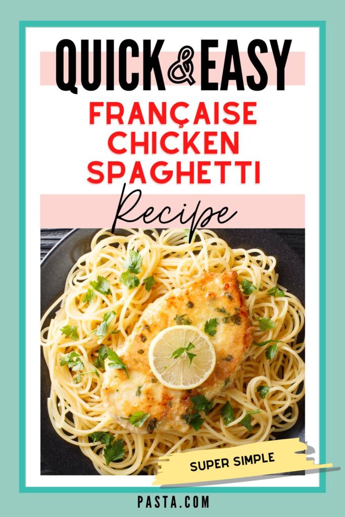 Française Chicken Spaghetti