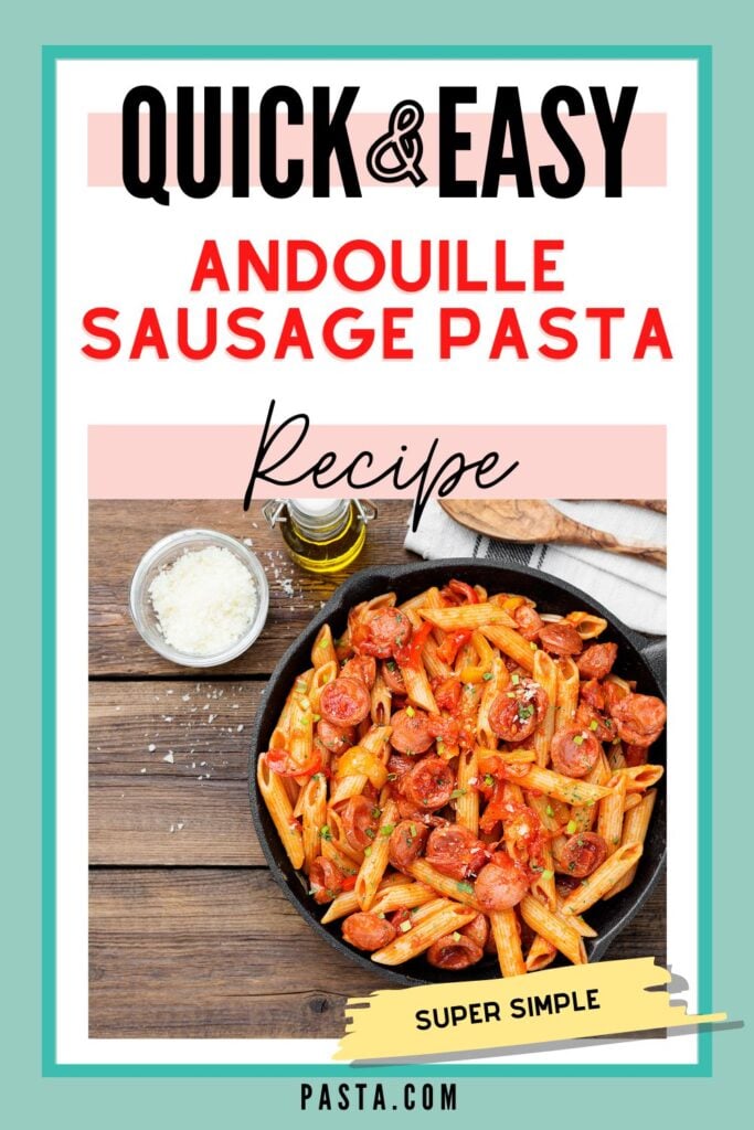 Andouille Sausage Pasta Recipe