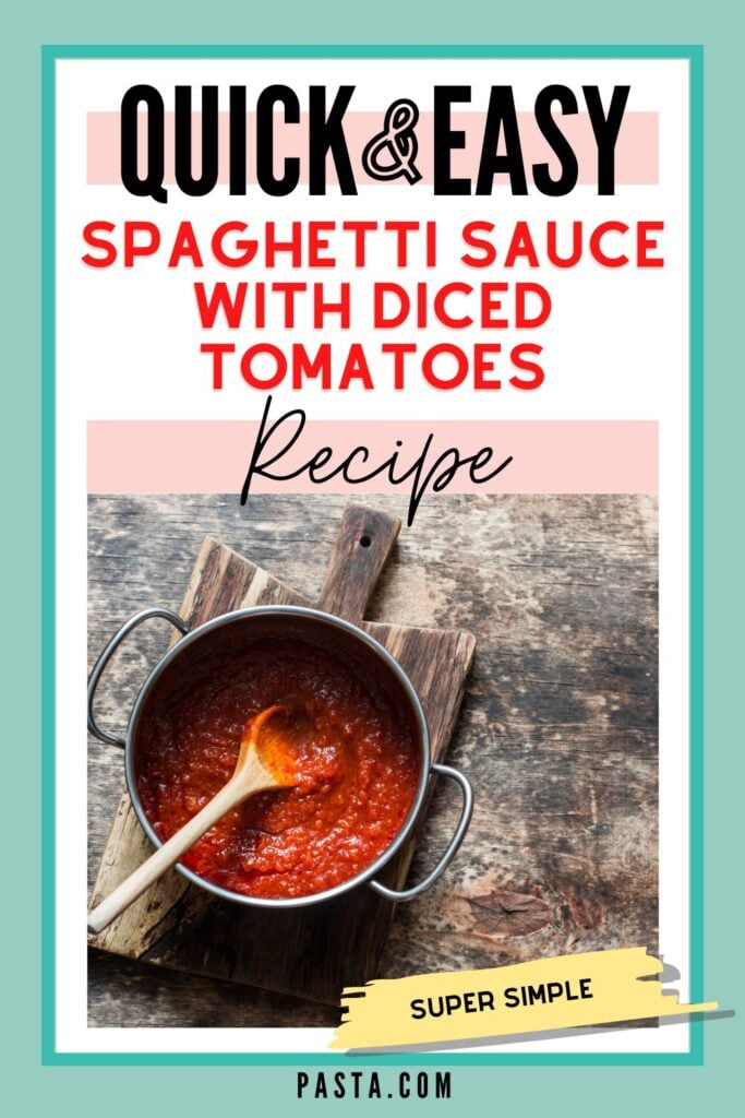 Spaghetti Sauce with Diced Tomatoes Recipe