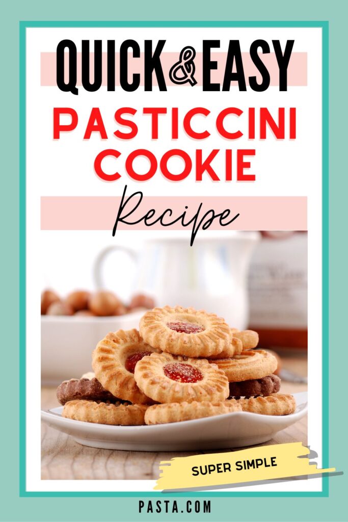 Pasticcini Cookie Recipe