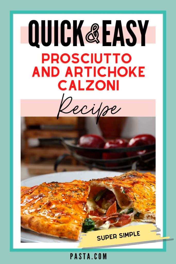 Prosciutto and Artichoke Calzoni Recipe