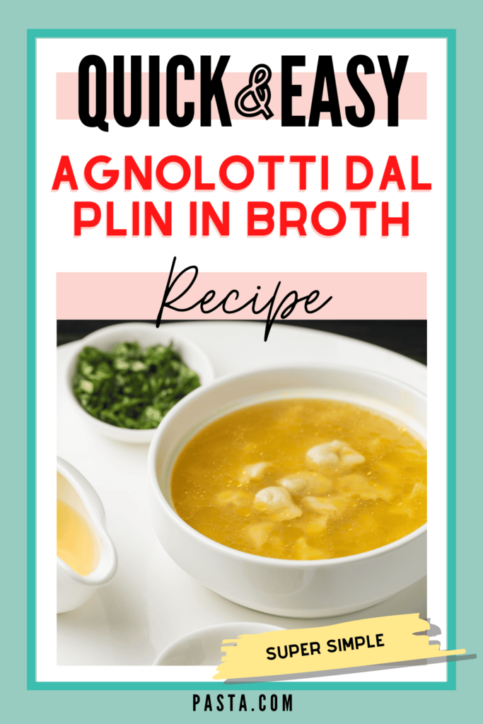 Agnolotti Dal Plin in Broth Recipe