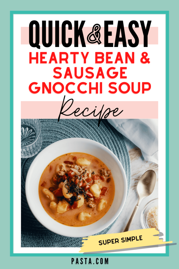 Hearty Bean and Sausage Gnocchi Soup Recipe