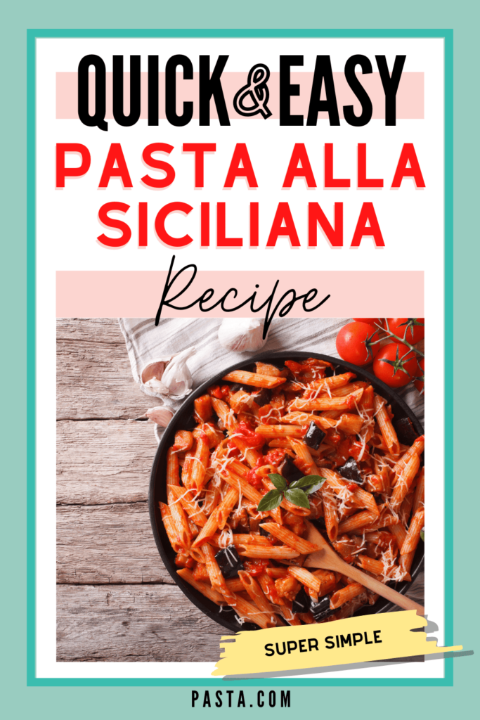 Pasta Alla Siciliana Recipe