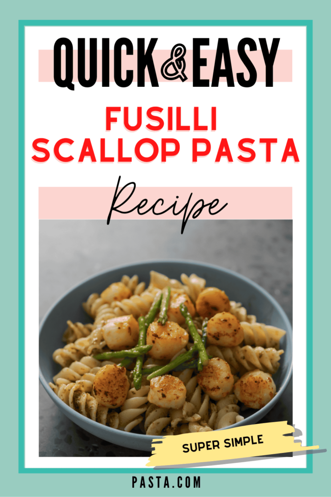 Fusilli Scallop Pasta Recipe