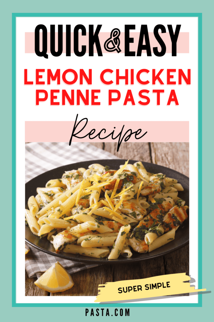 Lemon Chicken Penne Pasta Recipe