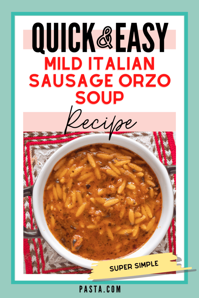 Mild Italian Sausage Orzo Soup Recipe